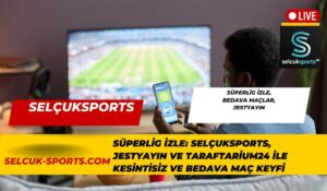 Selçuksports Bedava maçlar