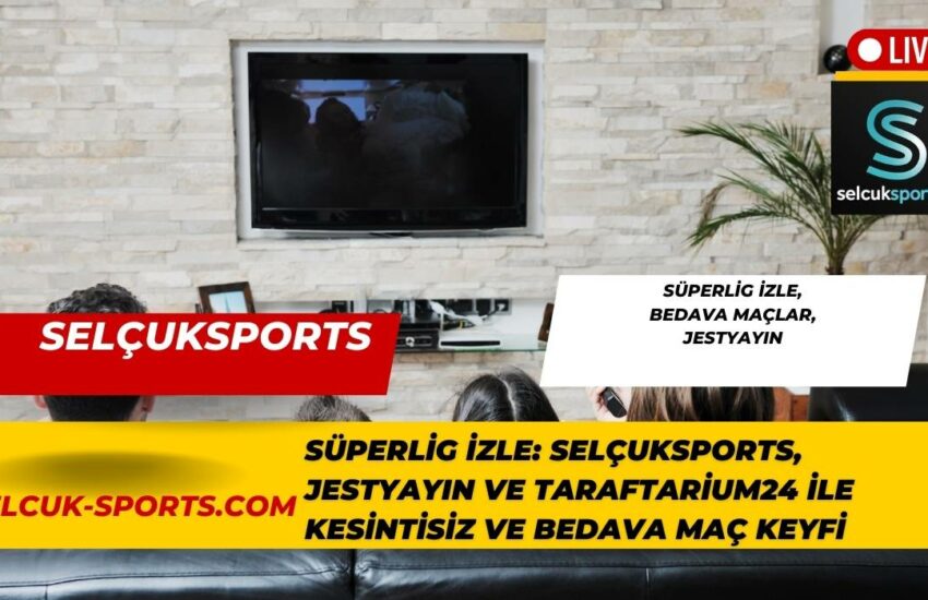 Selçuksports Jestyayın